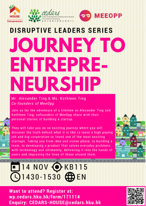 [HOUSE] Disruptive Leaders Series: MeeOpp - Journey to Entrepreneurship